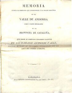 Memoria acerca de la soberania que corresponde a la Nación Española en el Valle de Andorra como a parte integrante de la Provincia de Cataluña