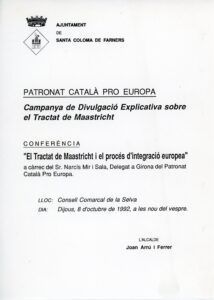 Conferència del Patronat Català pro Europa sobre el tractat de Maastricht i el procés d’integració europea