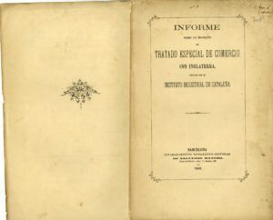 Informe sobre el proyecto de Tratado Especial de Comercio con Inglaterra emitido por el Instituto Industrial de Cataluña