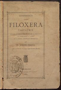 Josep Presta i Corbera, “Conferència sobre fil·loxera vastatrix”, 1880. Biblioteca de reserva i centre de documentació de l'Arxiu General