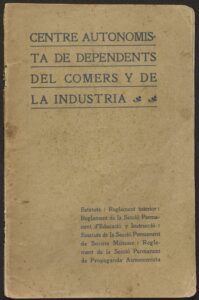 "Estatuts, Reglament Interior, Reglament de la Secció Permanent d'Educació y Instrucció; Estatuts de la Secció Permanent de Socors Mútuus; Reglament de la Secció Permanent de Propaganda Autonomista"
