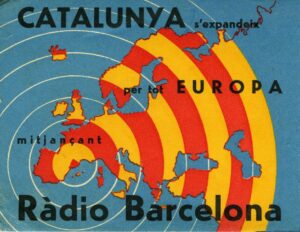 La Catalogne se développe dans toute l'Europe grâce à Ràdio Barcelona. Brochure de Ràdio Barcelona qui encourage les gens à y faire de la publicité.
