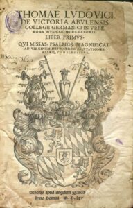 Thomæ Ludovici de Victoria abulensis... : Liber primus : qui missas, psalmos, magnificat ad Virginem Dei Matrem salutationes, aiaque complectitur